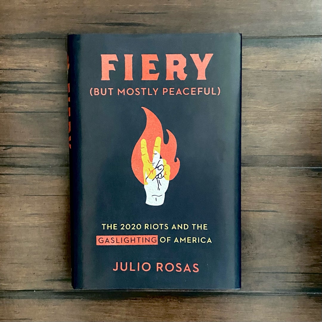 Fiery but Mostly Peaceful