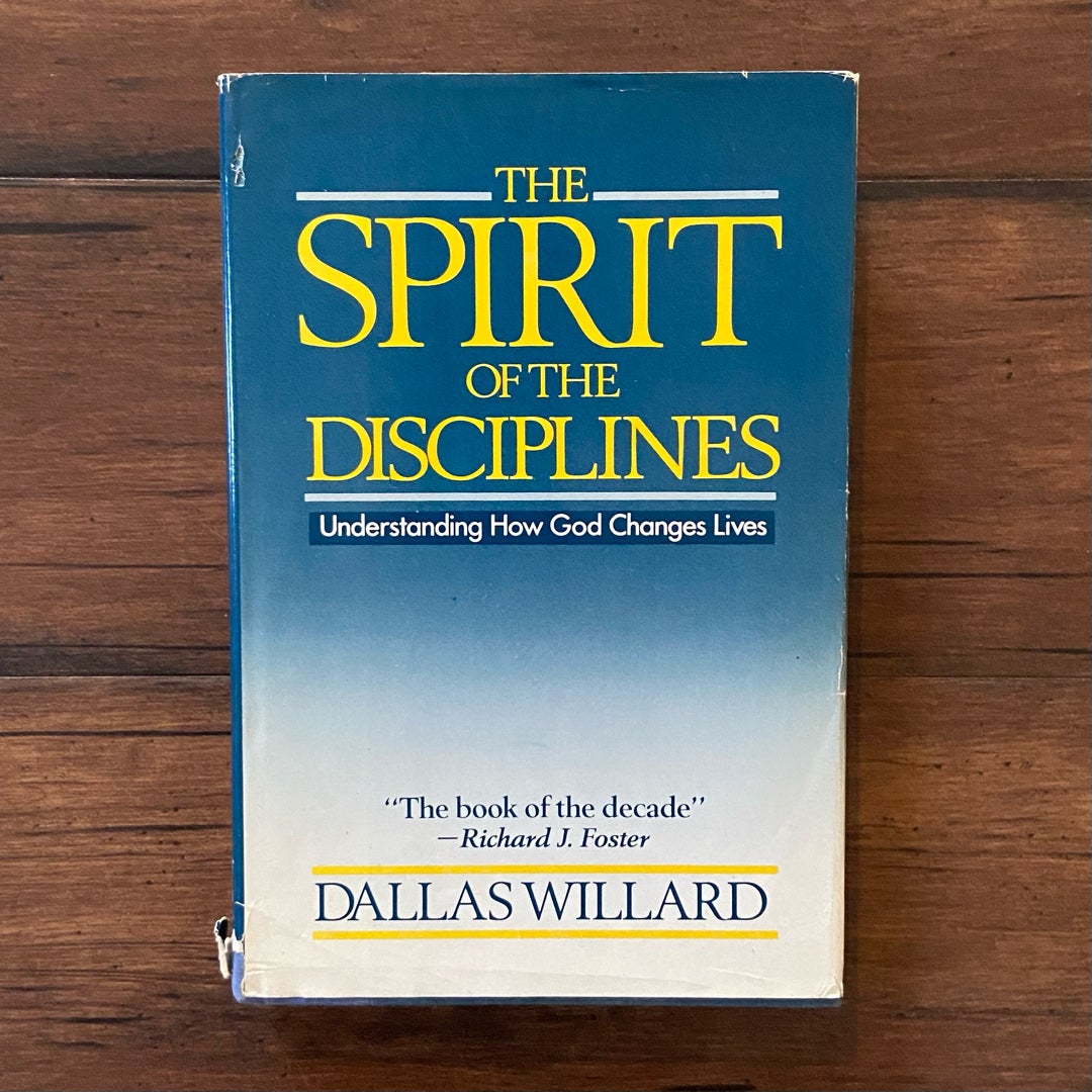 The Spirit of the Disciplines