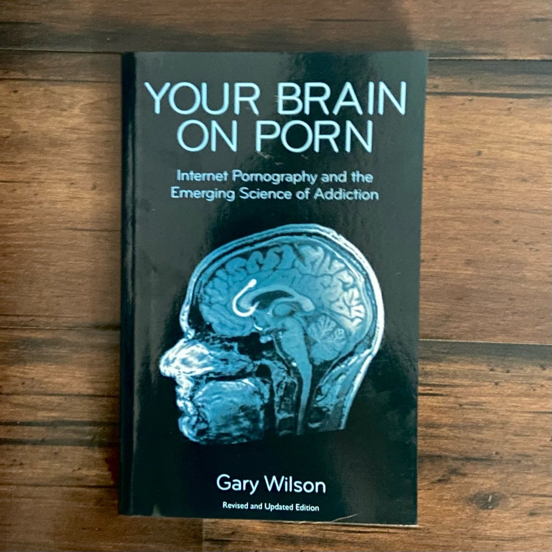 Your Brain on Porn by Gary Wilson; Anthony Jack (Foreword by), Paperback |  Pangobooks