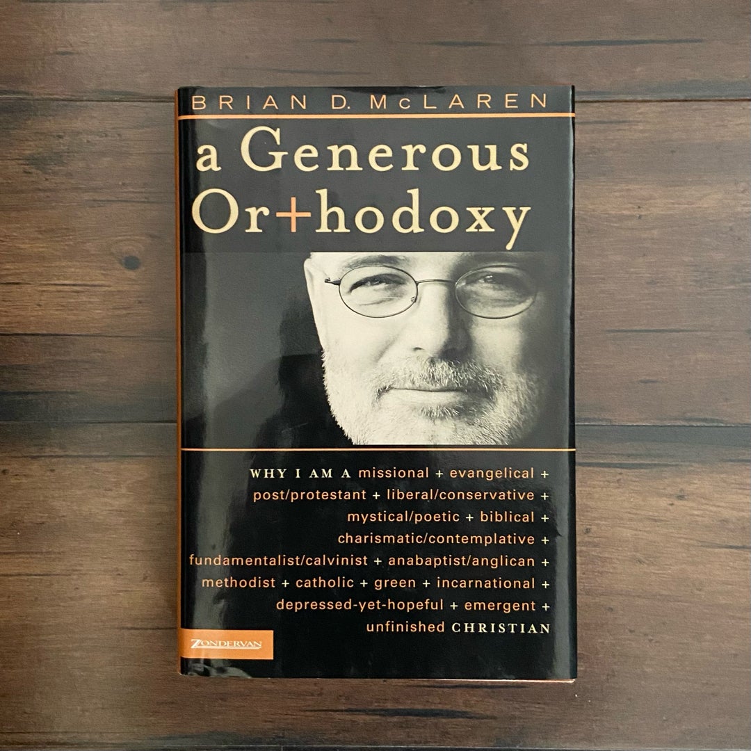 Emergentys Generous Orthodoxy