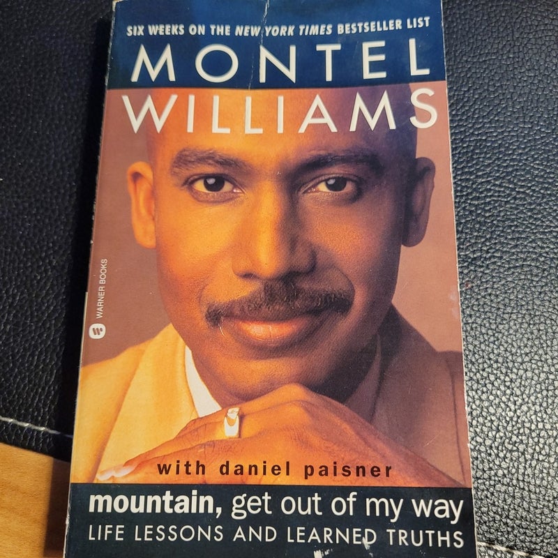 Montel Williams, Mountain Get Out of My Way