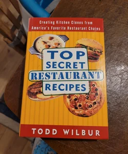 Top Secret Restaurant Recipes