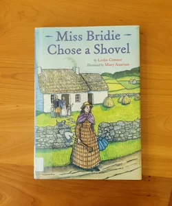 Miss Bridie Chose a Shovel