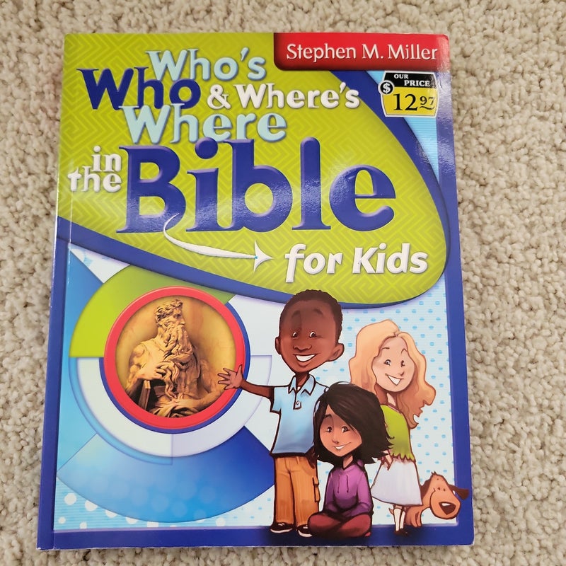 Who's Who & Where's Where in the Bible for Kids 