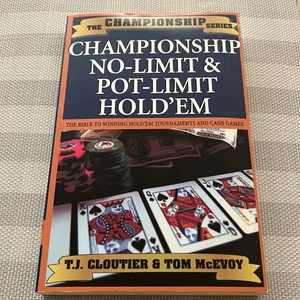 Championship No Limit and Pot Limit Hold 'Em