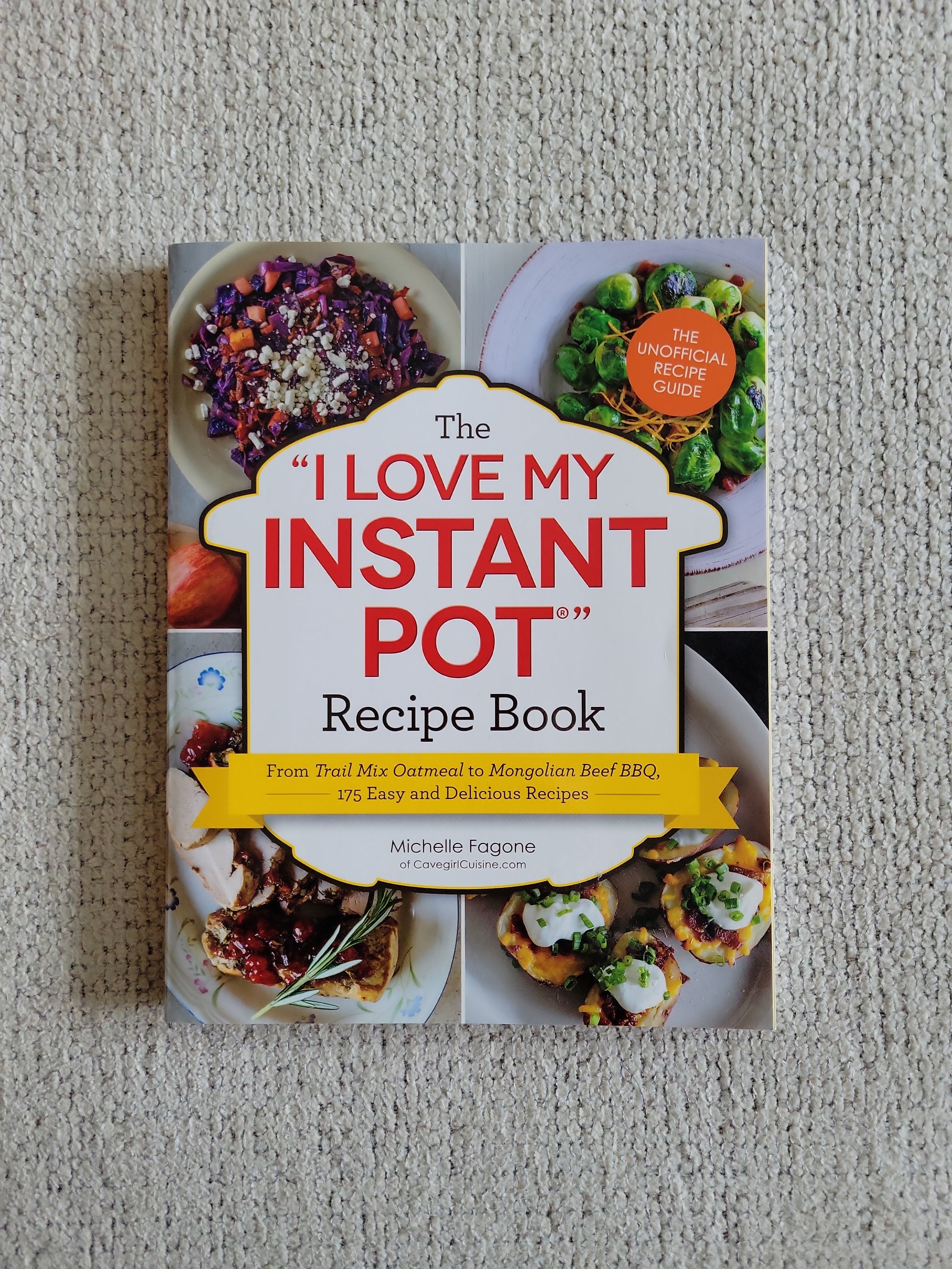 The I Love My Instant Pot® Recipe Book