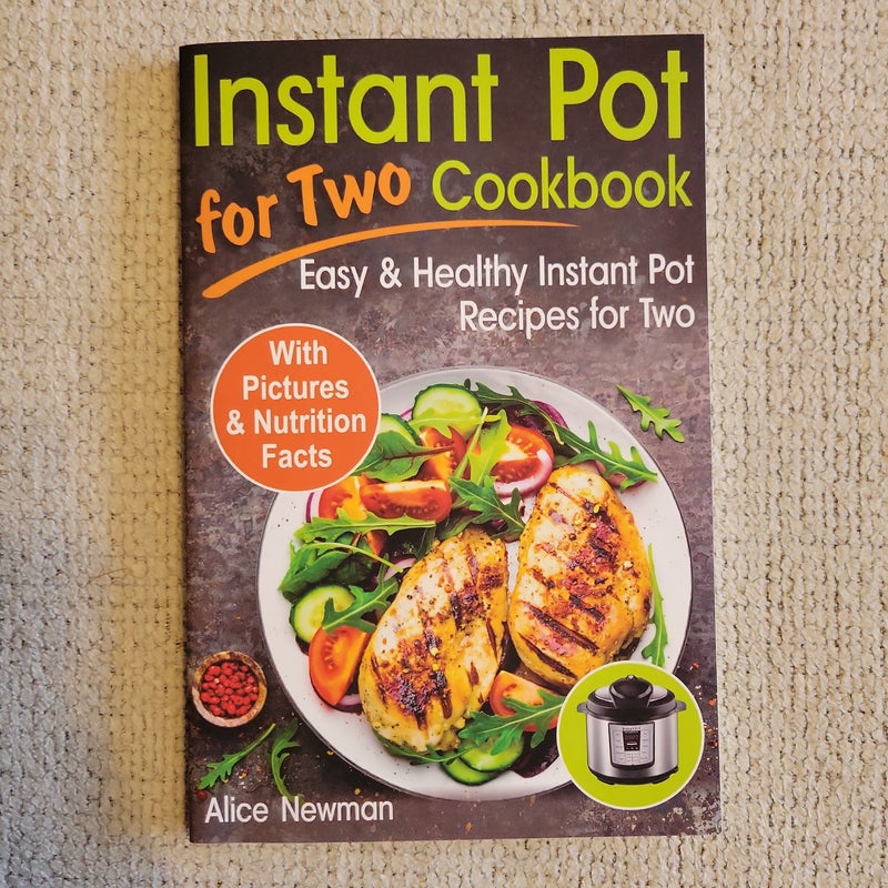 Instant Pot for Two Cookbook