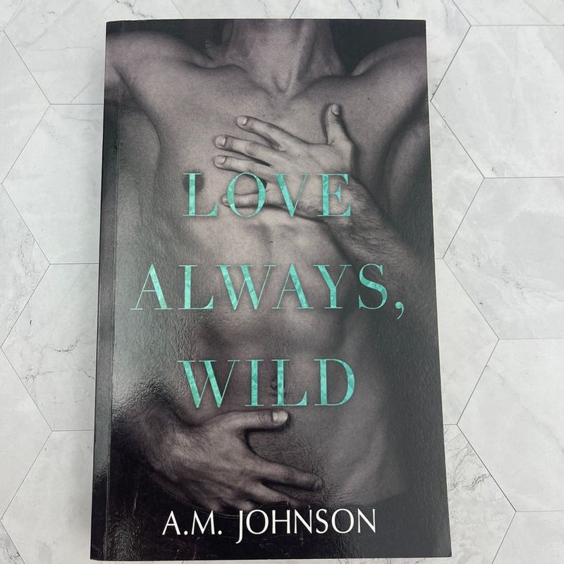 Love Always, Wild