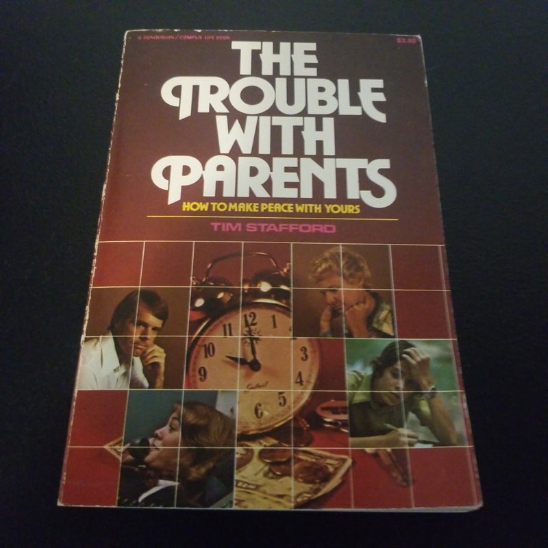 The Trouble with Parents