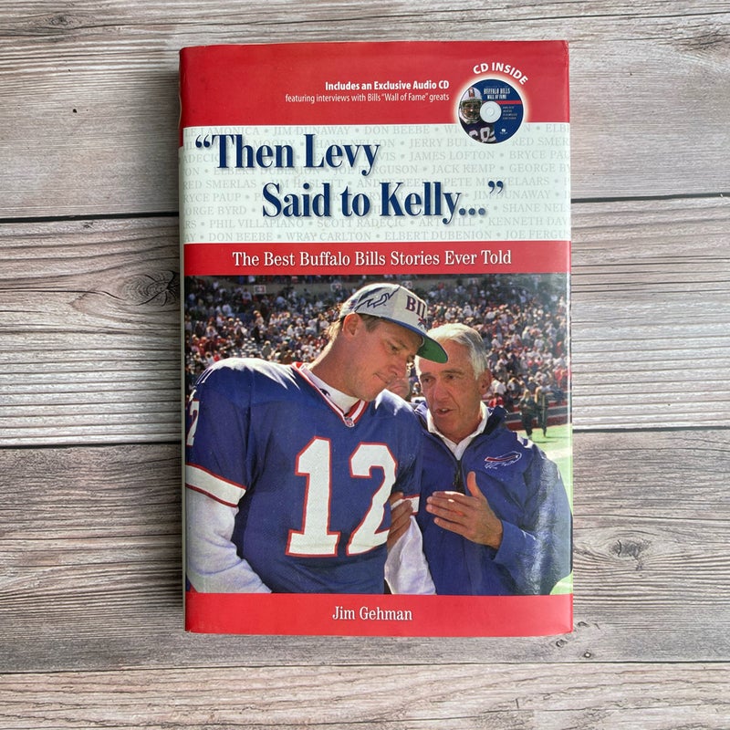 "Then Levy Said to Kelly... " (with CD)