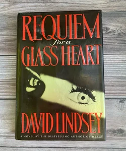 Requiem for a Glass Heart