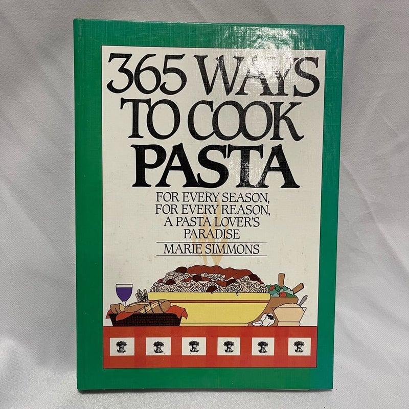 365 Ways to Cook Pasta (O Binding)