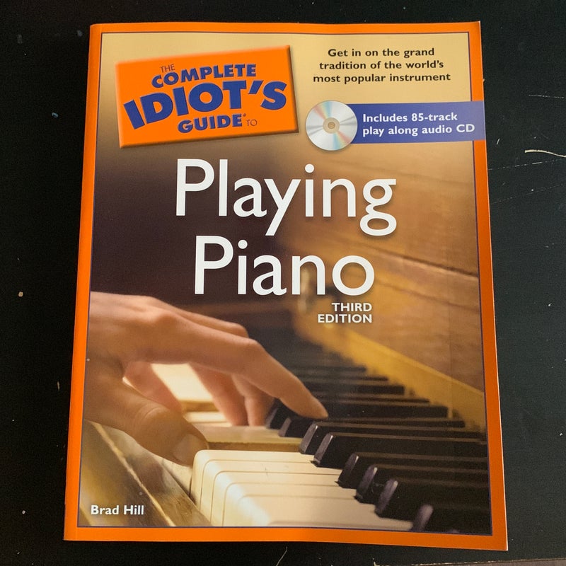 The Complete Idiot's Guide to Playing Piano