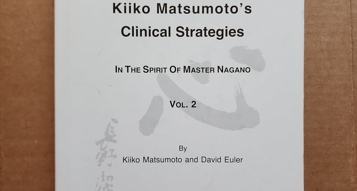 Kiiko Matsumoto's Clinical Strategies Vol 2 by Kiiko Matsumoto ...