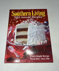 Southern Living 2012 Annual Recipes