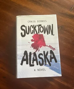 Sucktown, Alaska