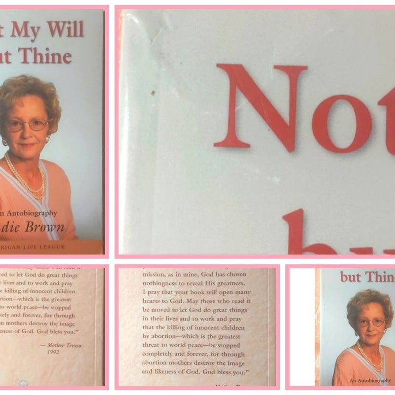 Not My Will but Thine: An autobiography 