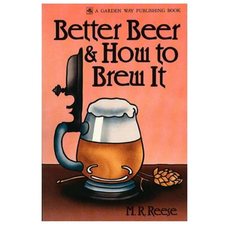 Better Beer and How to Brew It