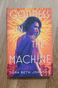 Goddess in the Machine (Owlcrate Edition)