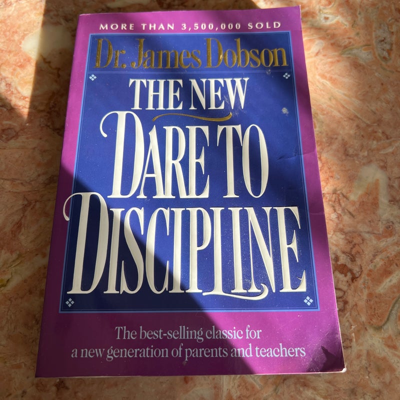 The New Dare to Discipline