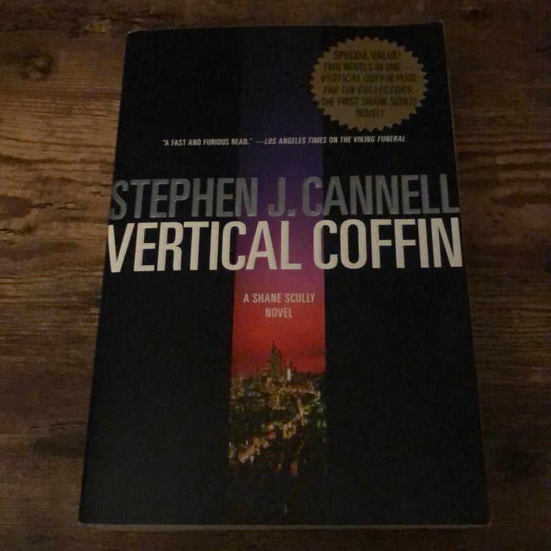 Vertical Coffin; The Tin Collectors