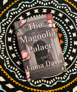 The Magnolia Palace (Book of the Month)