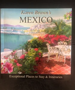Karen Brown's Mexico 2010