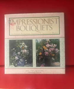 Impressionist Bouquets