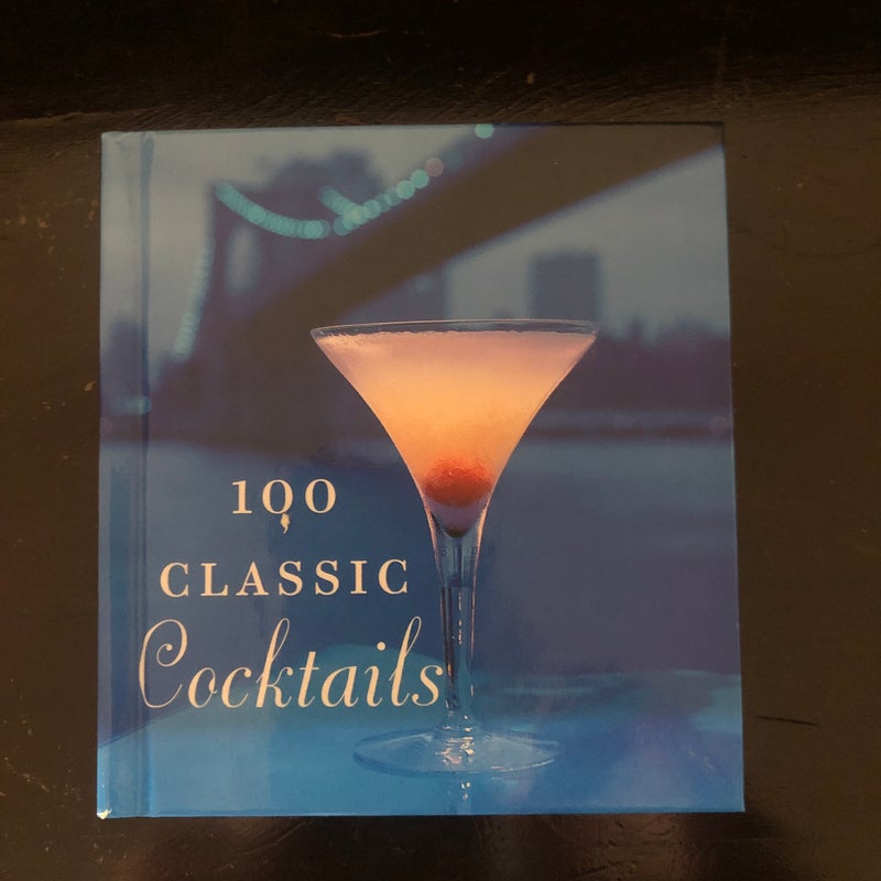 100 Classic Cocktails