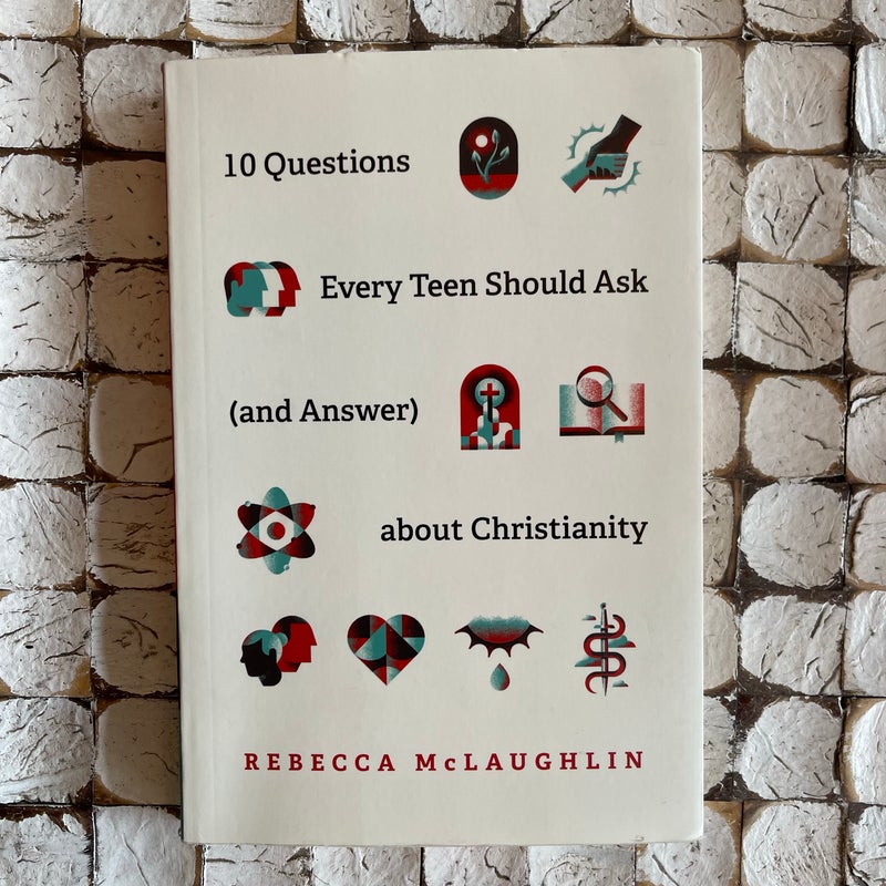 10 Questions Every Kid Should Ask (and Answer) about Christianity