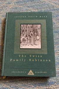 The Swiss Family Robinson: Illustrated by Louis Rhead (Everyman's Library Children's Classics Series)