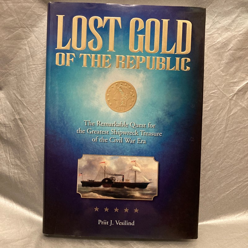 Lost Gold of the Republic - FIRST EDITION