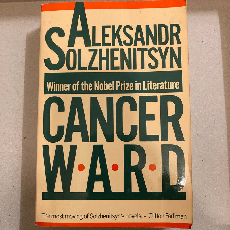 Cancer Ward by Aleksandr Solzhenitsyn; Nicholas Bethell (Translator); David  F. Burg (Translator), Paperback | Pangobooks