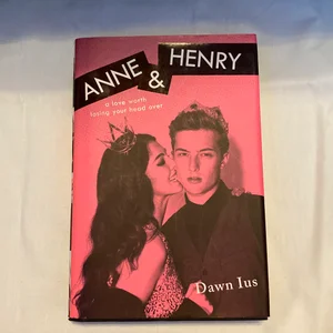Anne and Henry