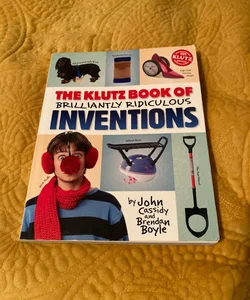 The klutz book of ridiculous inventions 
