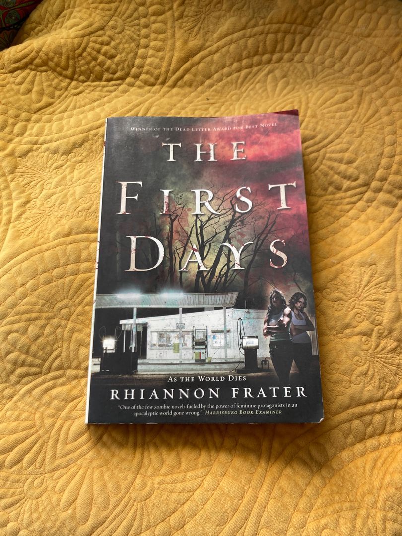 The First Days (As the World Dies, Book One)