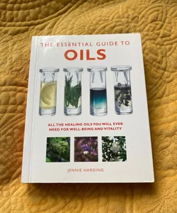 The Essential Guide to Oils
