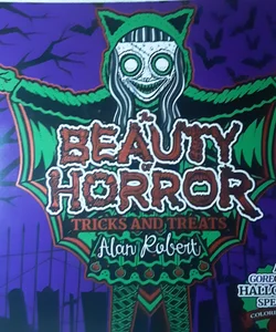 The Beauty of Horror: Tricks and Treats Halloween Coloring Book