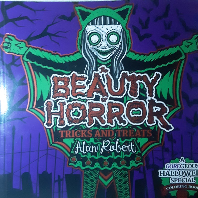 The Beauty of Horror: Tricks and Treats Halloween Coloring Book