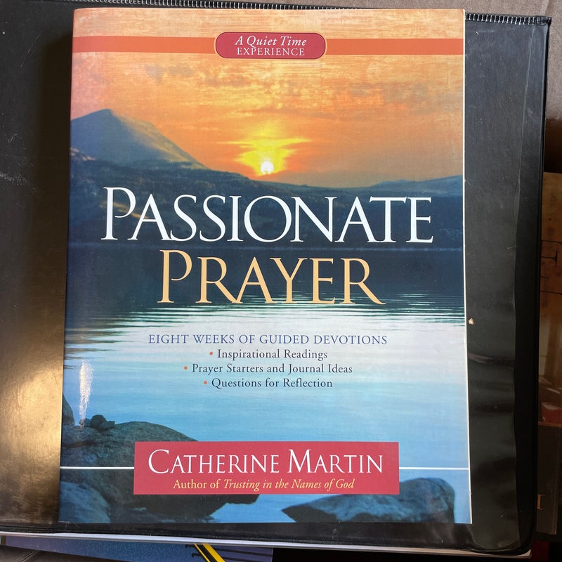 Passionate Prayer - A Quiet Time Experience