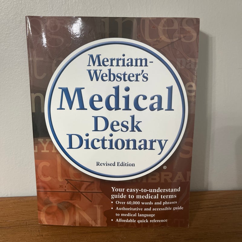 Merriam-Webster's Medical Desk Dictionary, Revised Edition