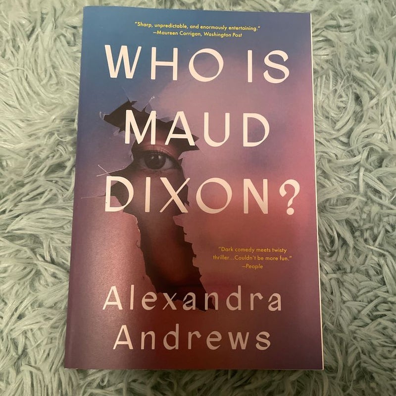 Who Is Maud Dixon?