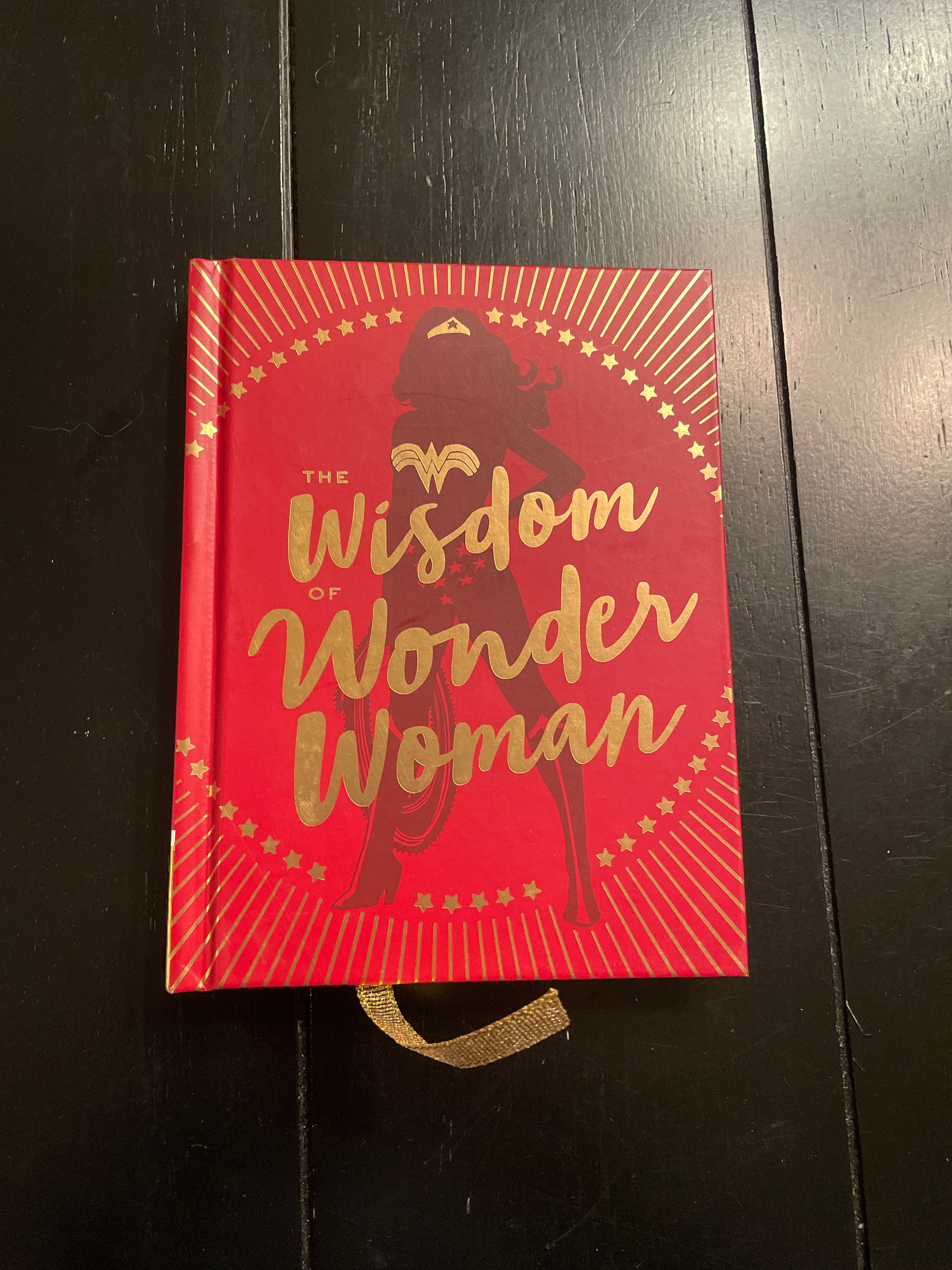 The Wisdom of Wonder Woman (Wonder Woman Book, Superhero Book, Pop Culture Books)