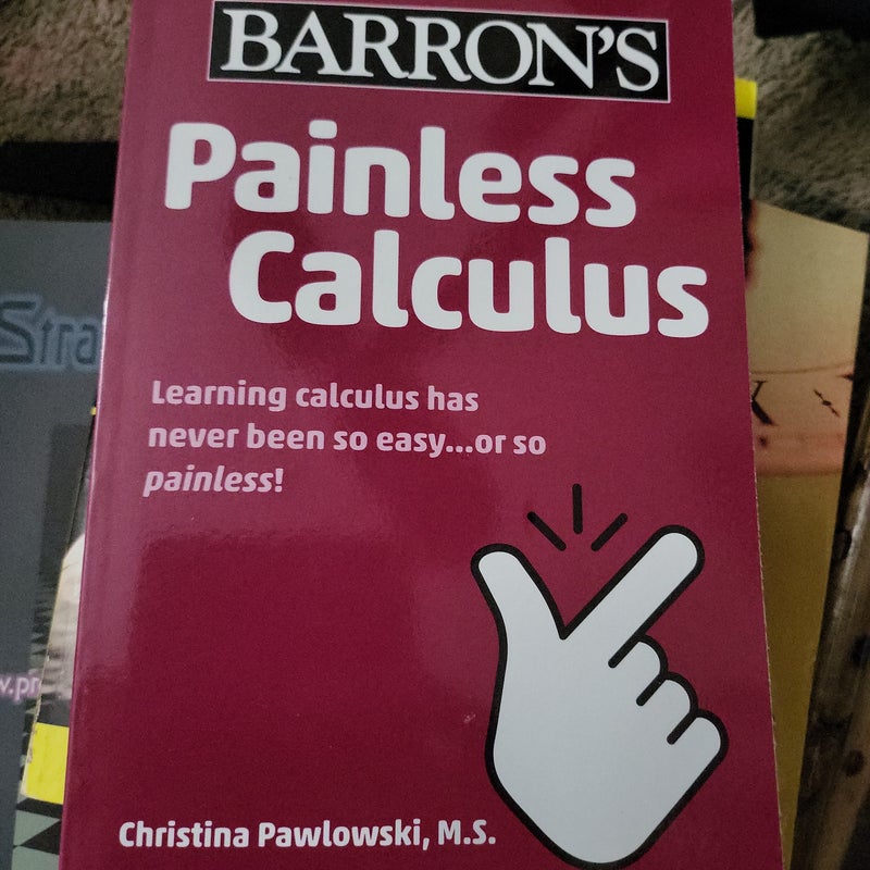 Painless Calculus