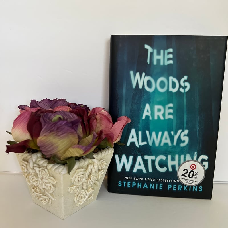 The Woods Are Always Watching