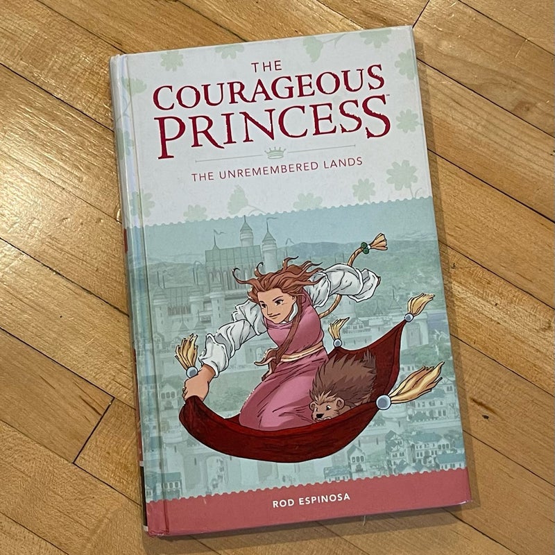 Courageous Princess, the Volume 2 the Unremembered Lands