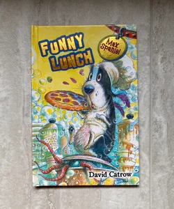Max Spaniel: Funny Lunch (Signed)