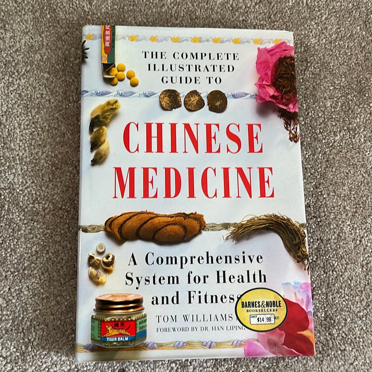 The Complete Illustrated Guide to Chinese Medicine by Tom Williams