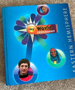 Middle Grades Social Studies 2011 Geography Student Edition Eastern Hemisphere