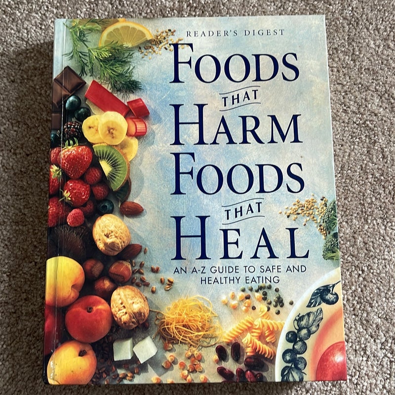 Foods that harm foods that heal